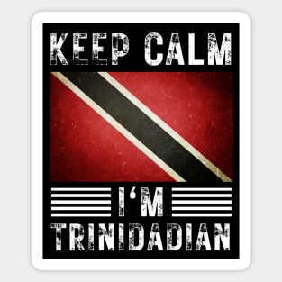 Keep Calm I'm Trinidadian Magnet